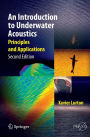 An Introduction to Underwater Acoustics: Principles and Applications / Edition 2