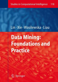 Title: Data Mining: Foundations and Practice / Edition 1, Author: Tsau Young Lin