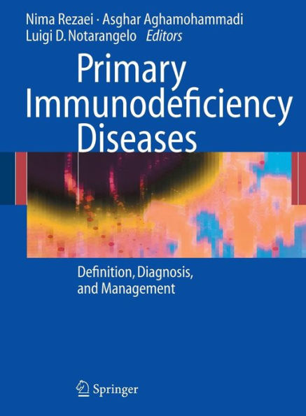 Primary Immunodeficiency Diseases: Definition, Diagnosis, and Management / Edition 1