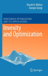 Title: Invexity and Optimization / Edition 1, Author: Shashi K. Mishra