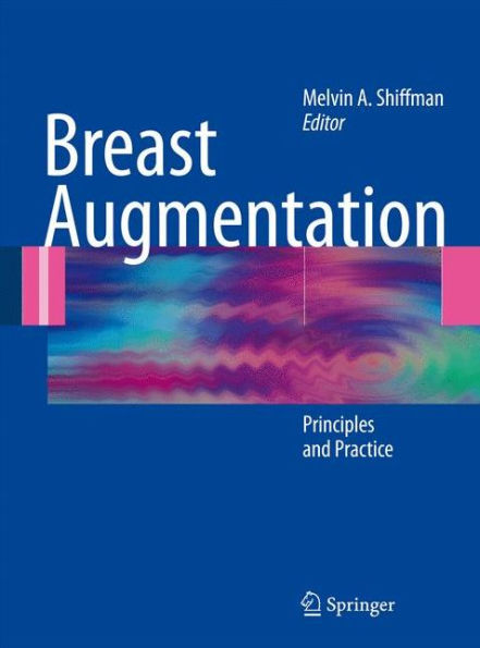 Breast Augmentation: Principles and Practice / Edition 1