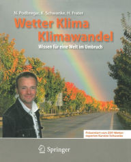 Title: Wetter, Klima, Klimawandel: Wissen fï¿½r eine Welt im Umbruch, Author: Nadja Podbregar