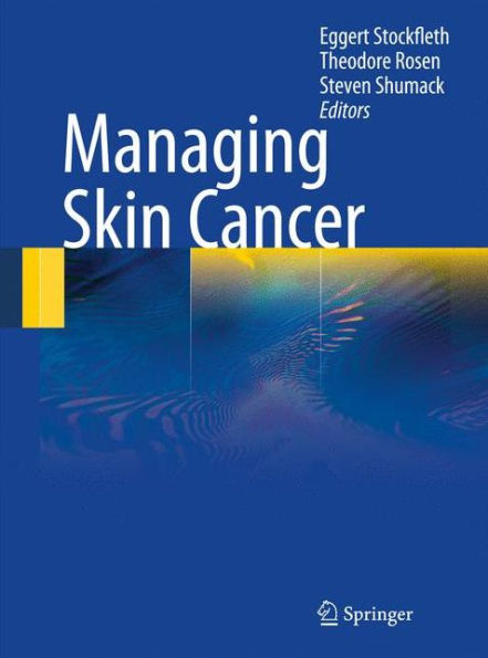 Managing Skin Cancer / Edition 1