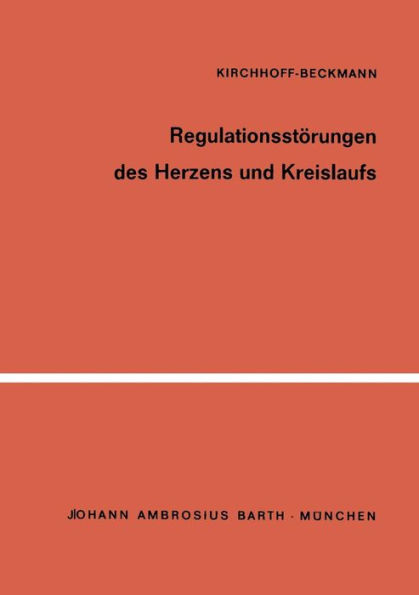 Regulationsstï¿½rungen des Herzens und Kreislaufs: Leistungsdiagnostik und Leistungstherapie