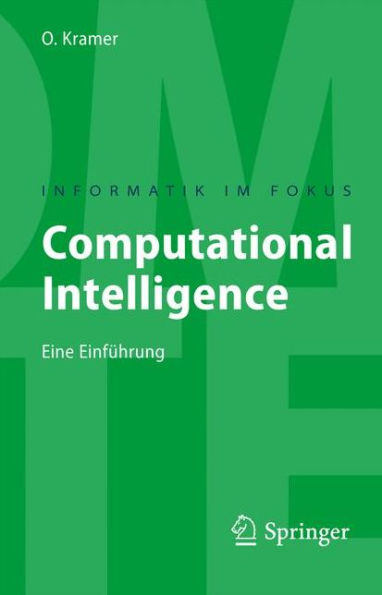 Computational Intelligence: Eine Einfï¿½hrung