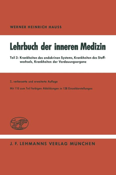 Lehrbuch der inneren Medizin: Teil 3: Krankheiten des endokrinen Systems Krankheiten des Stoffwechsels Krankheiten der Verdauungsorgane