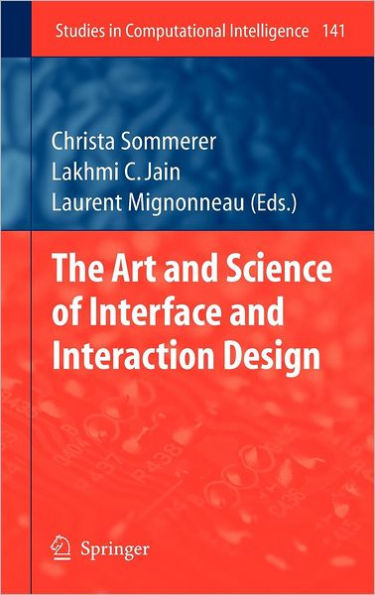 The Art and Science of Interface and Interaction Design (Vol. 1) / Edition 1