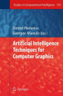 Artificial Intelligence Techniques for Computer Graphics / Edition 1