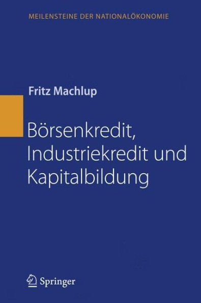 Bï¿½rsenkredit, Industriekredit und Kapitalbildung