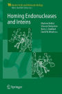 Homing Endonucleases and Inteins / Edition 1