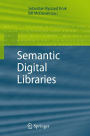 Semantic Digital Libraries / Edition 1