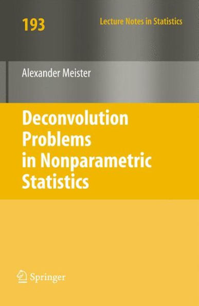 Deconvolution Problems in Nonparametric Statistics / Edition 1