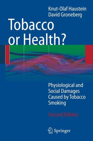 Tobacco or Health?: Physiological and Social Damages Caused by Tobacco Smoking