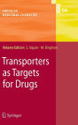 Transporters as Targets for Drugs / Edition 1