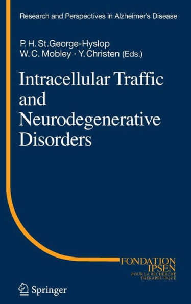 Intracellular Traffic and Neurodegenerative Disorders / Edition 1