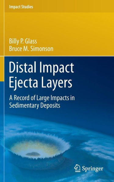 Distal Impact Ejecta Layers: A Record of Large Impacts Sedimentary Deposits