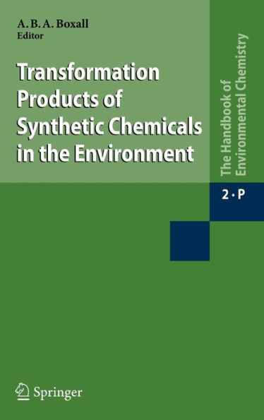 Transformation Products of Synthetic Chemicals in the Environment / Edition 1