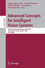 Advanced Concepts for Intelligent Vision Systems: 10th International Conference, ACIVS 2008, Juan-les-Pins, France, October 20-24, 2008. Proceedings / Edition 1