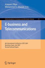 E-business and Telecommunications: 4th International Conference, ICETE 2007, Barcelona, Spain, July 28-31, 2007, Revised Selected Papers / Edition 1