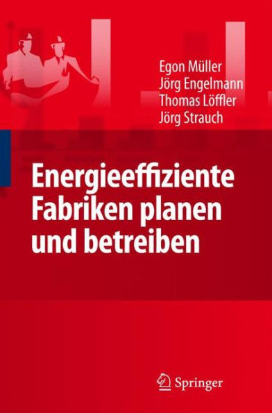 Energieeffiziente Fabriken planen und betreiben / Edition 1