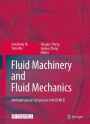 Fluid Machinery and Fluid Mechanics: 4th International Symposium (4th ISFMFE) / Edition 1