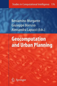 Title: Geocomputation and Urban Planning / Edition 1, Author: Beniamino Murgante