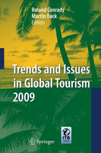 Trends and Issues in Global Tourism 2009 / Edition 1