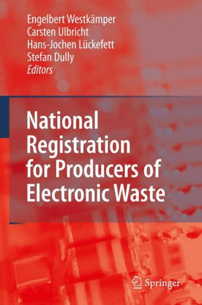 National Registration for Producers of Electronic Waste / Edition 1