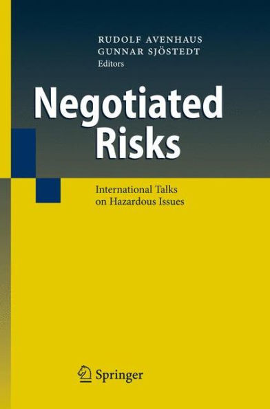 Negotiated Risks: International Talks on Hazardous Issues / Edition 1