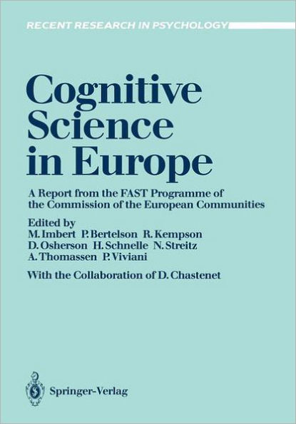 Cognitive Science in Europe: A report from the FAST Programme of the Commission of the European Communities