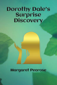 Title: Dorothy Dale's Strange Discovery (Illustrated), Author: Margaret Penrose