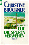 Title: Ehe Die Spuren Verwehen, Author: Christine Bruckner