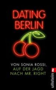 Title: Dating Berlin, Author: Sonia Rossi