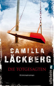 Title: Die Totgesagten, Author: Camilla Läckberg