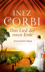 Title: Das Lied der roten Erde, Author: Inez Corbi