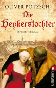 Title: Die Henkerstochter: Teil 1 der Saga, Author: Oliver Pötzsch