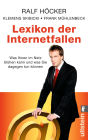 Lexikon der Internetfallen: Was Ihnen im Internet blühen kann und was Sie dagegen tun können