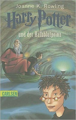 Harry Potter und der Halbblutprinz (Harry Potter and the Half-Blood Prince) (Harry Potter #6)