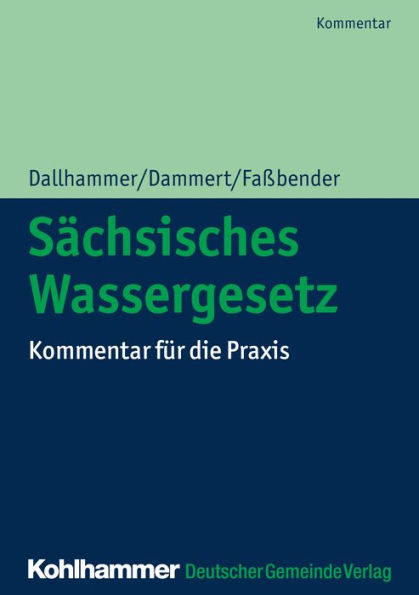 Sächsisches Wassergesetz: Kommentar für die Praxis