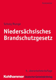 Title: Niedersächsisches Brandschutzgesetz: Kommentar, Author: Johannes H. Scholz