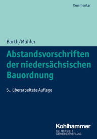 Title: Abstandsvorschriften der niedersächsischen Bauordnung, Author: Wolff-Dietrich Barth