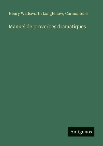Manuel de proverbes dramatiques
