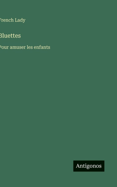 Bluettes: Pour amuser les enfants