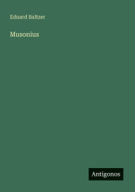 Title: Musonius, Author: Eduard Baltzer