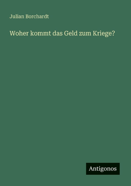 Woher kommt das Geld zum Kriege?