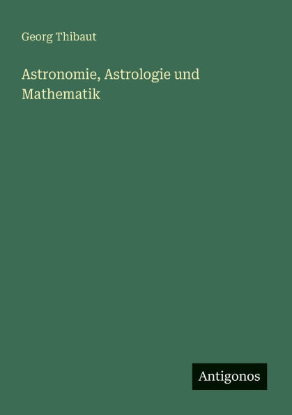 Astronomie, Astrologie und Mathematik