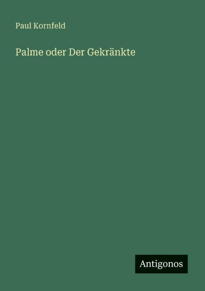 Palme oder Der GekrÃ¯Â¿Â½nkte