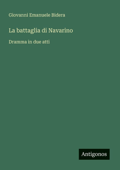 La battaglia di Navarino: Dramma due atti