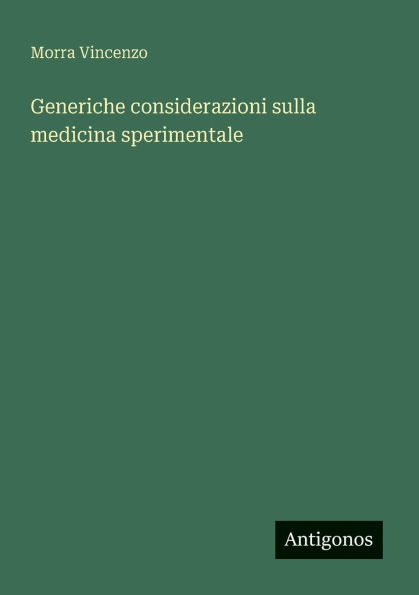 Generiche considerazioni sulla medicina sperimentale