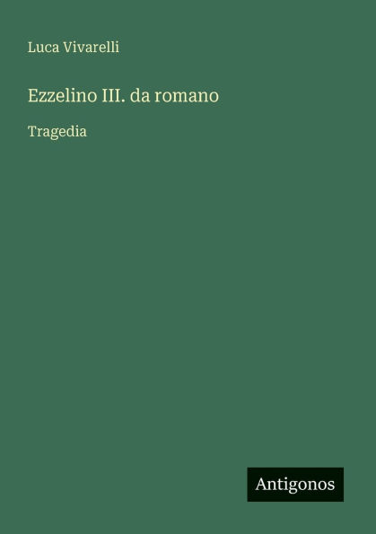 Ezzelino III. da romano: Tragedia